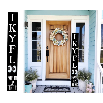 Made In USA | 72-Inch Everyday Humor IKYFL Porch Sign | Rustic