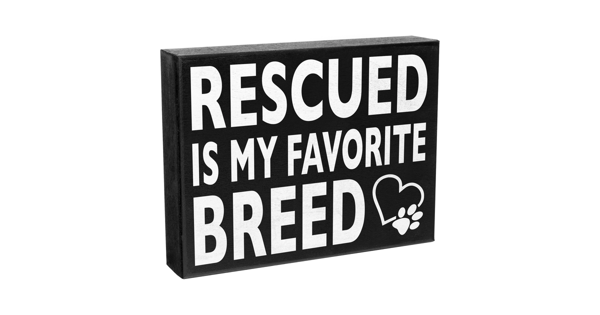 Made In USA | Rescued is My Favorite Breed™️ Wooden Sign