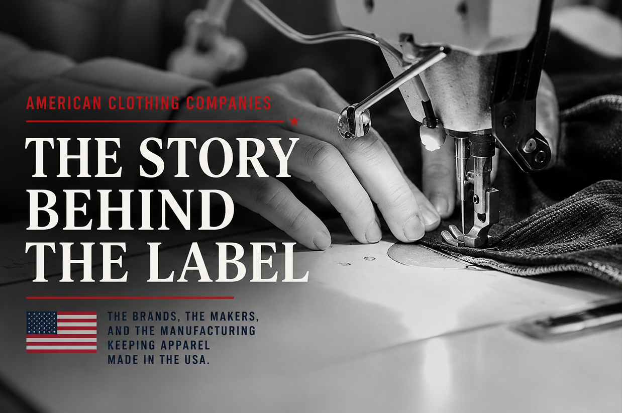 American Clothing Companies: The Story Behind the Label